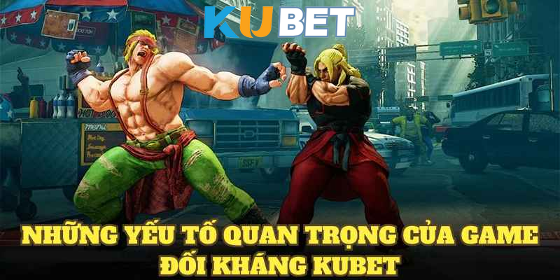 Game Đối Kháng KUBET - Trải Nghiệm Cá Cược Siêu Hấp Dẫn